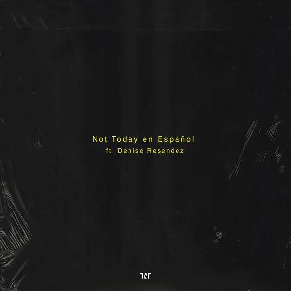Not Today en Español
