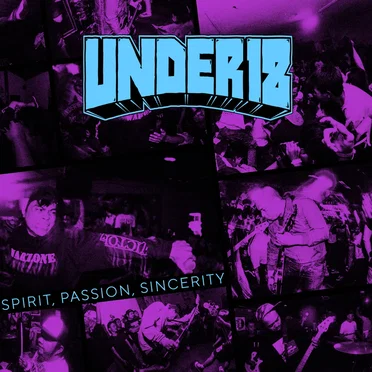 Spirit, Passion, Sincerity by UNDER18 - album cover