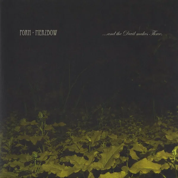 …And the Devil Makes Three