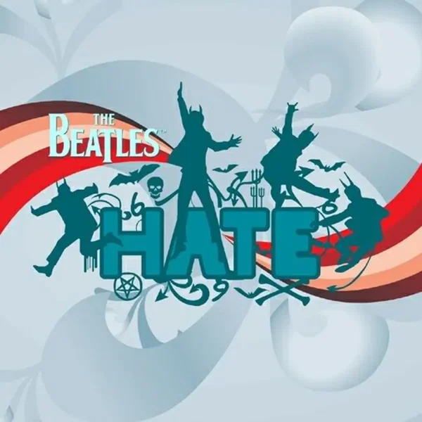 The Beatles HATE