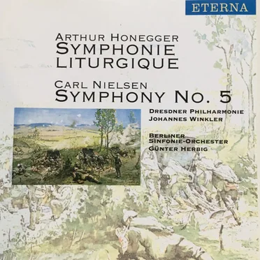 Honegger: Symphonie liturgique / Nielsen: Symphony no. 5