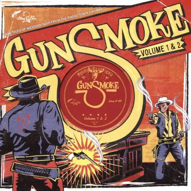 Gunsmoke, Volume 1 & 2: Dark Tales of Western Noir From the Ghost Town Jukebox by Various Artists - album cover