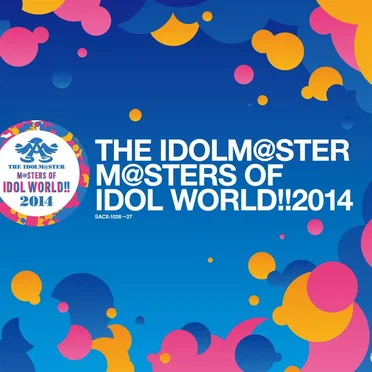 THE IDOLM@STER M@STERS OF IDOL WORLD!!2014 by Various Artists - album cover
