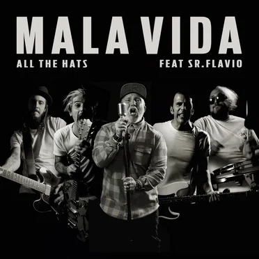 Mala vida by All the Hats - album cover
