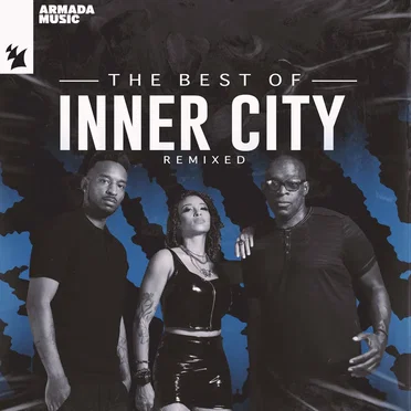 The Best of Inner City (Remixed)