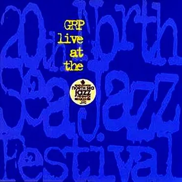 GRP Live at the North Sea Jazz Festival by Various Artists - album cover