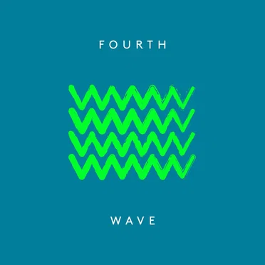 Fourth Wave