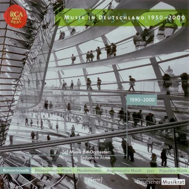 Musik in Deutschland 1950-2000: Sinfonische Musik 1990-2000 by Various Artists - album cover