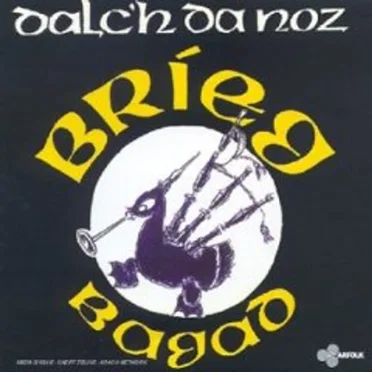 Dalc'h da noz by Bagad Brieg - album cover