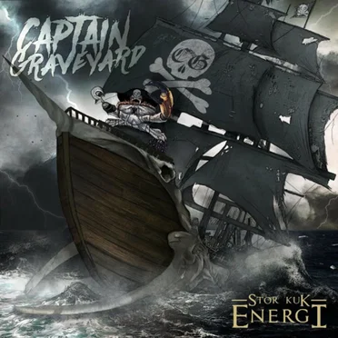 Stor Kuk Energi by Captain Graveyard - album cover
