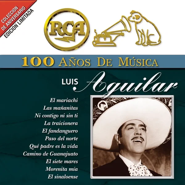 RCA: 100 años de música: Luis Aguilar