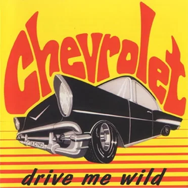 Drive Me Wild by Chevrolet - album cover