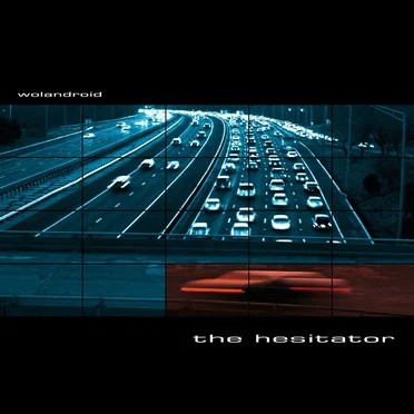 The Hesitator by Wolandroid - album cover