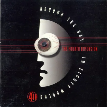 Around The Day In Eighty Worlds by The Fourth Dimension - album cover