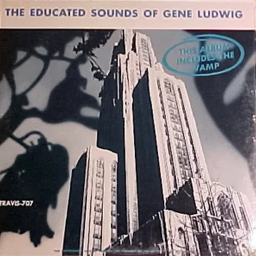 The Educated Sounds of Gene Ludwig by Gene Ludwig - album cover