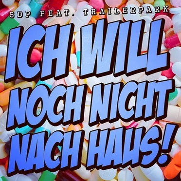 Ich will noch nicht nach Haus!