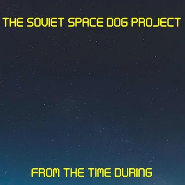 From The Time During