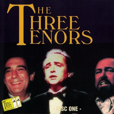 The Three Tenors: Disc One