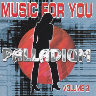 Palladium - Music for You, Volume 3 by Various Artists - album cover