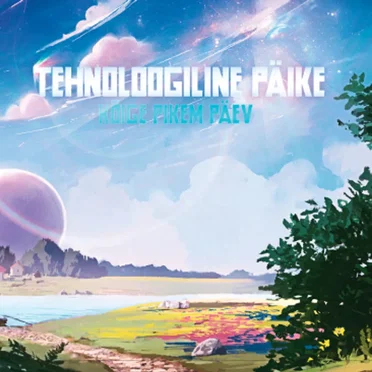 Kõige pikem päev by Tehnoloogiline Päike - album cover