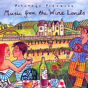Putumayo Presents: Music From the Wine Lands by Various Artists - album cover