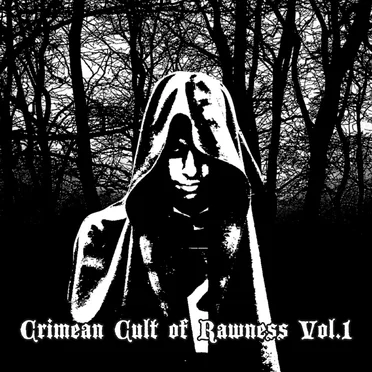 Crimean Cult of Rawness Vol.1 by Various Artists - album cover