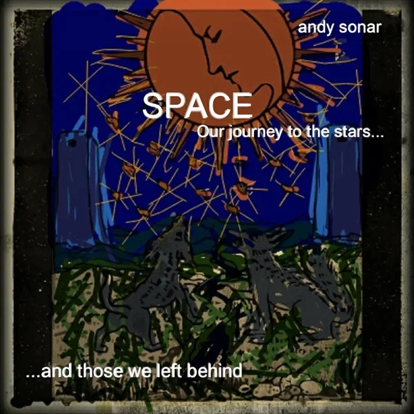 Space: Our Journey to the Stars… and Those We Left Behind