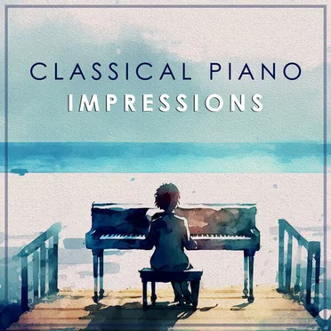 Classical Piano: Impressions by Various Artists - album cover