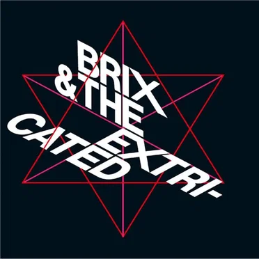 Something to Lose by Brix & The Extricated - album cover