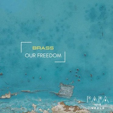 Our Freedom by Brass - album cover