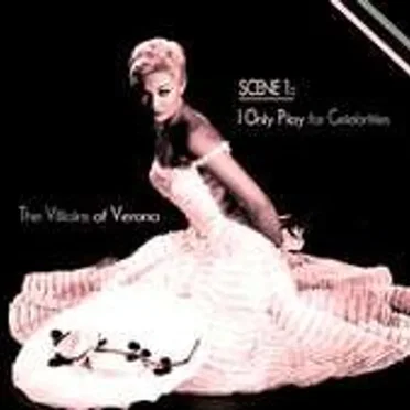 Scene 1: I Only Play for Celebrities by The Villains of Verona - album cover