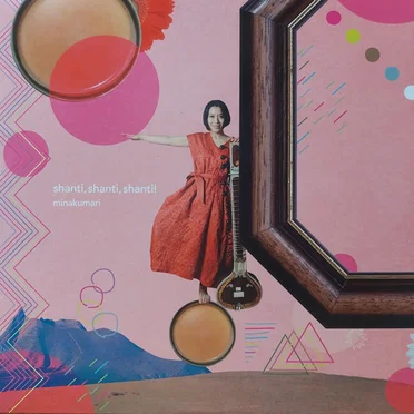 shanti, shanti, shanti! by Minakumari - album cover