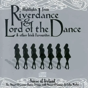 Highlights From Riverdance & Lord of the Dance & Other Irish Favourites