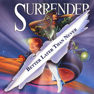 Better Later Than Never by Surrender - album cover
