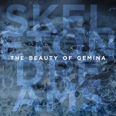 Skeleton Dreams by The Beauty of Gemina - album cover