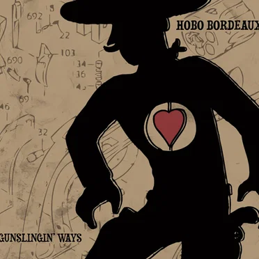 Gunslingin' Ways by Hobo Bordeaux - album cover