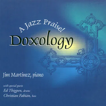 Doxology: A Jazz Praise!