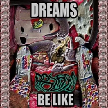 Dreams Be Like by Prolaps - album cover