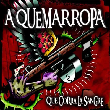 Que Corra La Sangre by A Quemarropa - album cover