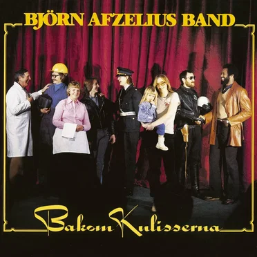 Bakom kulisserna by Björn Afzelius Band - album cover
