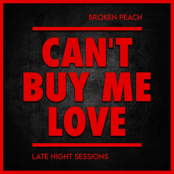 Can’t Buy Me Love