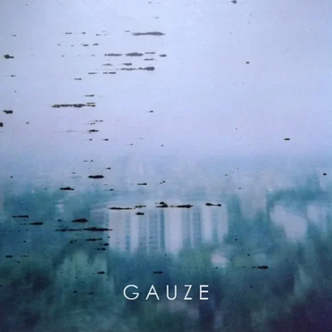 GAUZE