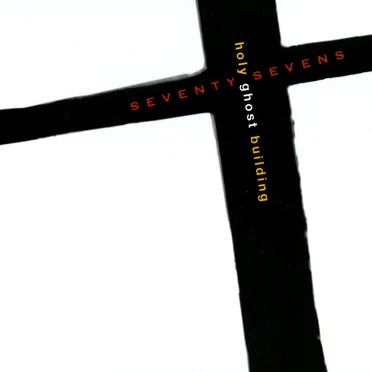 Holy Ghost Building by The 77’s - album cover