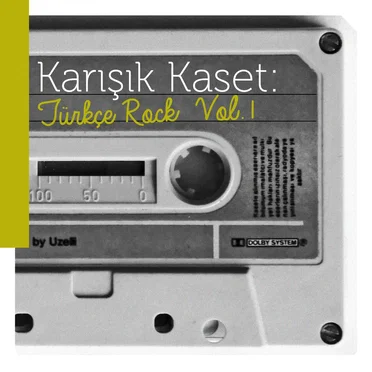Karışık Kaset: Türkçe Rock, Vol. 1 by Various Artists - album cover
