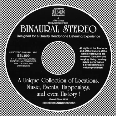 Binaural Stereo: A Unique Collection of Locations, Music, Events, Happenings, and even History by Mike Skeet - album cover