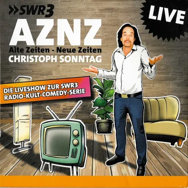 AZNZ: Alte Zeiten - Neue Zeiten by Christoph Sonntag - album cover