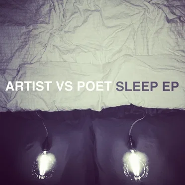 The Sleep EP by Artist Vs Poet - album cover