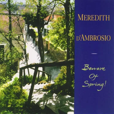 Beware of Spring by Meredith d’Ambrosio - album cover