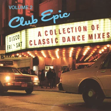 Club Epic: A Collection of Classic Dance Mixes, Volume 2 by Various Artists - album cover