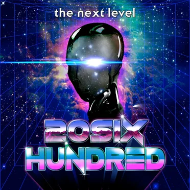 The Next Level by 20SIX HUNDRED - album cover